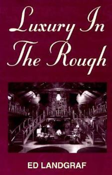 Paperback Luxury in the Rough Book