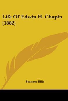 Paperback Life Of Edwin H. Chapin (1882) Book