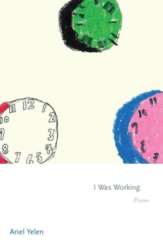 Paperback I Was Working: Poems Book