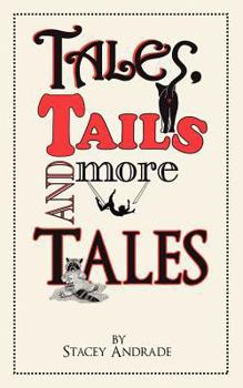 Paperback Tales, Tails and More Tales Book