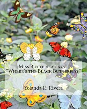 Paperback Miss Butterfly says... "Where is the Black Butterfly?" Book