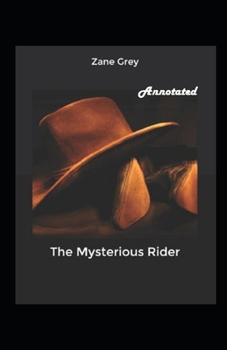 The Mysterious Rider Annotated