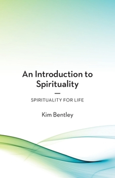 Paperback An Introduction to Spirituality: Spirituality for Life Book