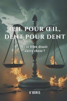 Paperback OEil pour oeil, dent pour dent: Le pardon [French] Book