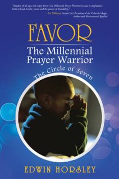 Paperback Favor, the Millennial Prayer Warrior: The Circle of Seven Book