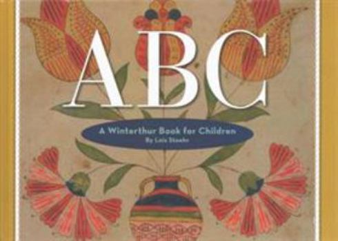 Hardcover ABC: A Winterthur Book for Children Book