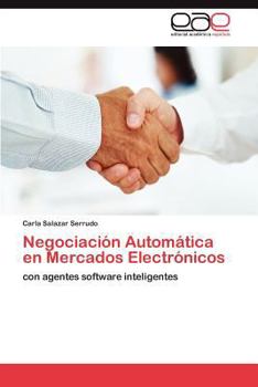 Paperback Negociación Automática en Mercados Electrónicos [Spanish] Book