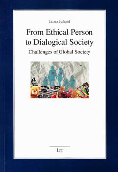 From Ethical Person to Dialogical Society: Challenges of Global Society (32)