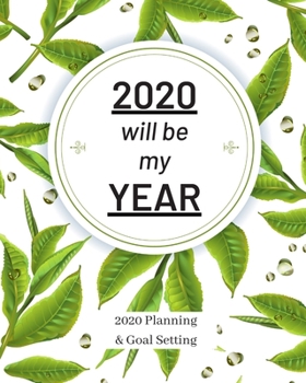 2020 Will Be My Year: 2020 Planner Weekly, Monthly And Daily | Jan 1, 2020 to Dec 31, 2020  Planner & calendar | New Year's resolution & Goal Setting ... - Inspirational 2020 Gifts For Citrus Lovers