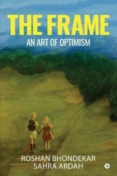 Paperback The Frame: An Art of Optimism Book