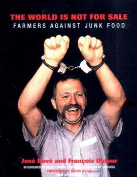 Hardcover The World is Not for Sale: Farmers Against Junk Food Book