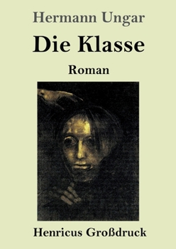 Paperback Die Klasse (Großdruck): Roman [German] Book