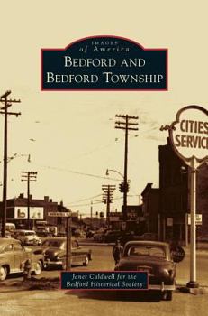 Bedford and Bedford Township (Images of America: Ohio) - Book  of the Images of America: Ohio