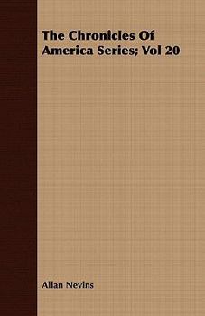 Paperback The Chronicles of America Series; Vol 20 Book