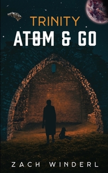 Paperback Trinity: Atom & Go Book