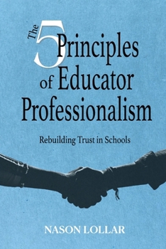 Paperback The Five Principles of Educator Professionalism Book