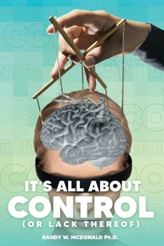 Paperback It's All About Control (Or Lack Thereof) Book