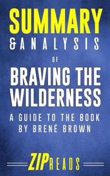 Paperback Summary & Analysis of Braving the Wilderness: A Guide to the Book by Brene Brown Book