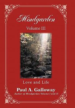 Paperback Mindgarden Volume III: Love and Life Book