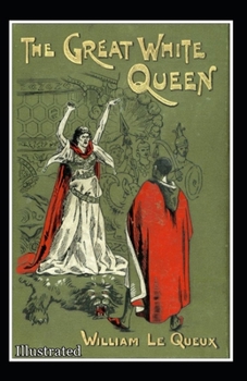 Paperback The Great White Queen Illustrated Book