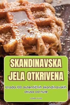 Paperback Skandinavska Jela Otkrivena [Croatian] Book