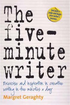 Paperback The Five-Minute Writer: Exercise and Inspiration in Creative Writing in Five Minutes a Day Book