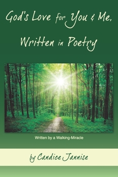 Paperback God's Love for You and Me, Written in Poetry: Written by a Walking-Miracle Book