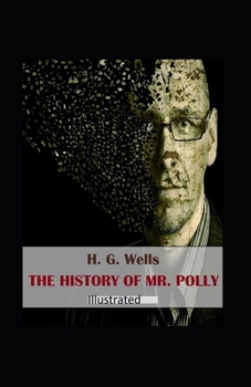 Paperback The History of Mr Polly Illustrated Book