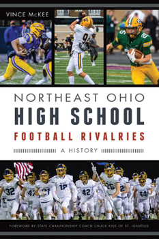 Paperback Northeast Ohio High School Football Rivalries: A History Book