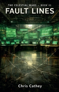 Paperback The Celestial Wars - Book III Fault Lines Book