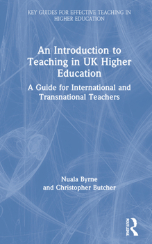 Hardcover An Introduction to Teaching in UK Higher Education: A Guide for International and Transnational Teachers Book