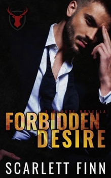 Forbidden Desire: Irish Mafia Antihero Forbidden Romance Novella - Book #1 of the Forbidden