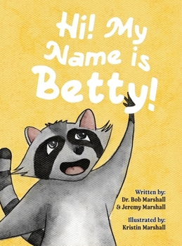 Hardcover Hi! My Name is Betty! Book