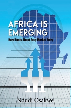 Paperback Africa is Emerging: Hard Facts About Easy Market Entry Book