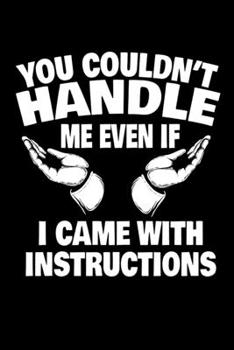 Paperback Notebook: Instructions Woman Man Single Sarcasm Joke Gift 120 Pages, 6X9 Inches, Dot Grid Book