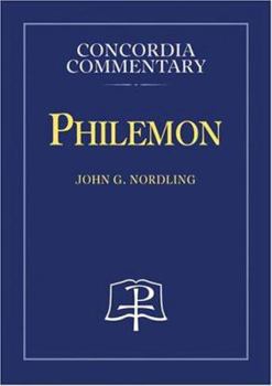 Philemon: A theological Exposition of Sacred Scripture - Book  of the Concordia Commentary