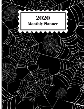 Paperback 2020 Monthly Planner: Spider Web Design Cover 1 Year Planner Appointment Calendar Organizer And Journal For Writing Book