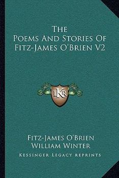 Paperback The Poems And Stories Of Fitz-James O'Brien V2 Book
