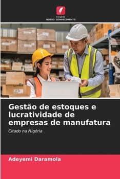 Paperback Gestão de estoques e lucratividade de empresas de manufatura [Portuguese] Book