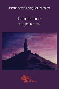Paperback La Mascotte de Jonciers [French] Book