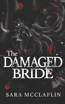 The Damaged Bride (The Shadow Brides) - Book #2 of the Shadow Brides