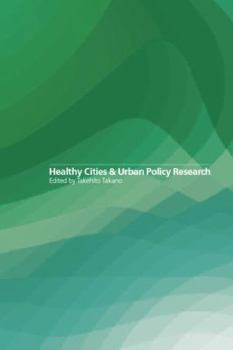 Paperback Healthy Cities and Urban Policy Research Book