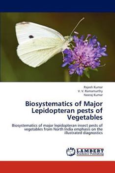 Paperback Biosystematics of Major Lepidopteran pests of Vegetables Book