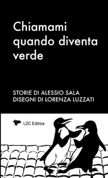 Paperback Chiamami quando diventa verde [Italian] Book