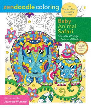 Paperback Zendoodle Coloring: Baby Animal Safari: Adorable Wildlife to Color and Display Book