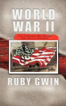 Hardcover World War II: Two Different War Fronts Two Sets of Brothers Book