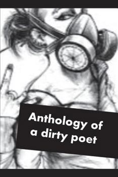 Paperback Anthology of a dirty poet: Antolog?a de una poeta sucia [Spanish] Book