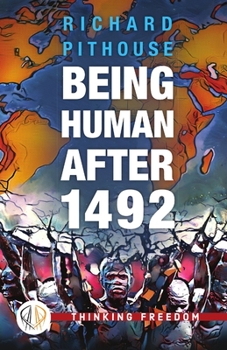 Paperback Being Human After 1492 Book