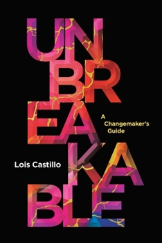Paperback Unbreakable: A Changemaker's Guide Book