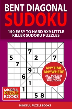 Paperback Bent Diagonal Sudoku: 150 Bent Diagonal Sudoku 9x9 Puzzles Book